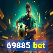 69885 bet